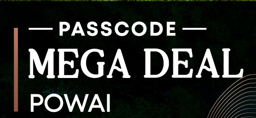 Passcode Mega Deal Powai