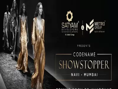 Satyam Metro Codename Show Stopper Kharghar