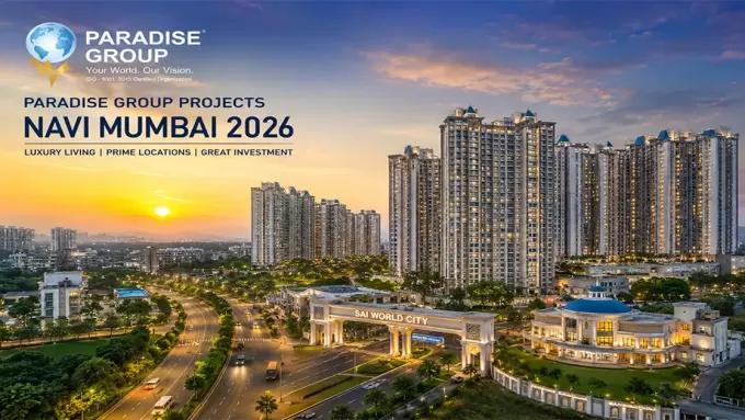 Paradise Group Projects in Navi Mumbai | Luxury Flats & Investment Properties 2026