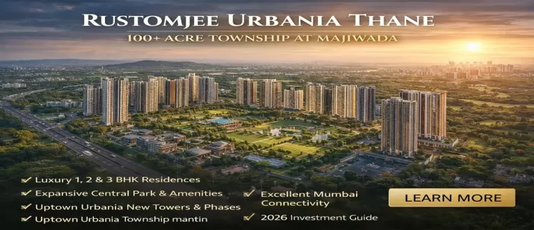 Rustomjee Uptown Urbania Thane 2026 Guide